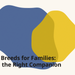 Best Dog Breeds for Families: Choosing the Right Companion